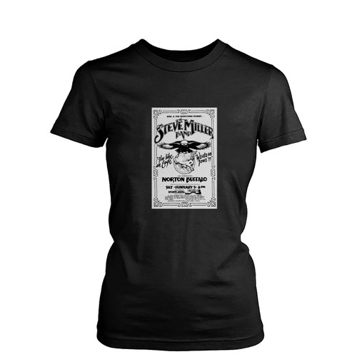 Steve Miller Band Norton Buffalo Stampede At San Diego Sports Arena San Diego California United States  Women's T-Shirt Tee