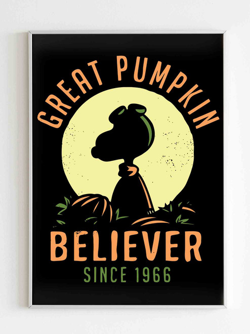 Great Pumkin Beliver Since 1966 Poster