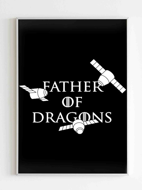 Father Of Dragons Game Of Thrones Poster