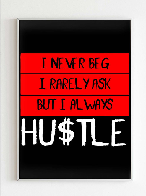 Hustle I Never Beg Poster
