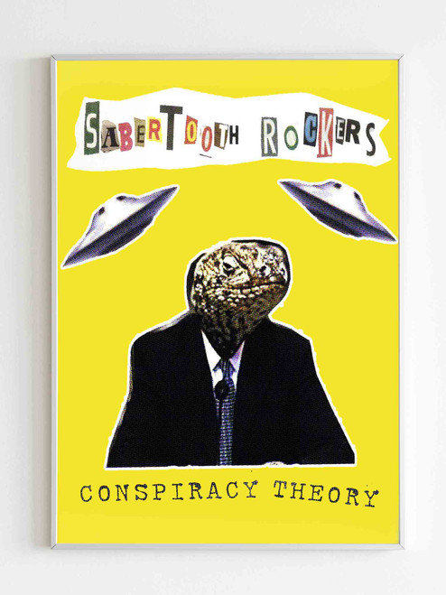 Saber Tooth Rockers Conspiracy Theory Poster