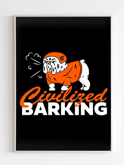 Civilized Barking Poster