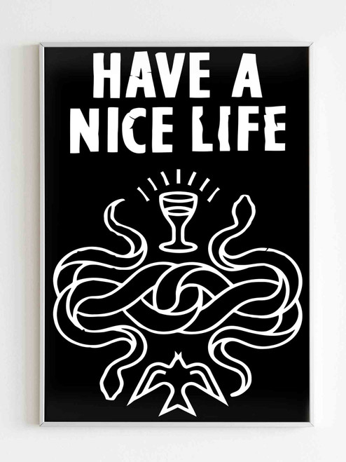 Have A Nice Live Poster