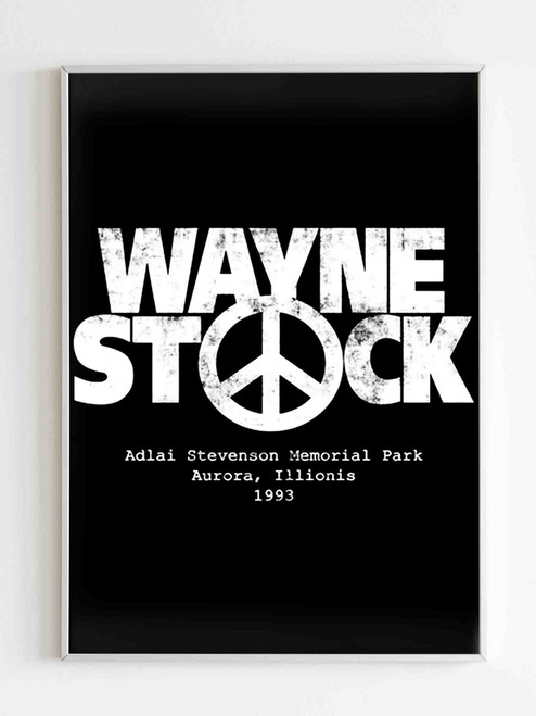 Wayne Is World Wayne Stock Grunge Poster