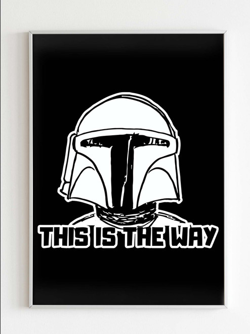 Star Wars The Mandalorian This Is The Way Poster