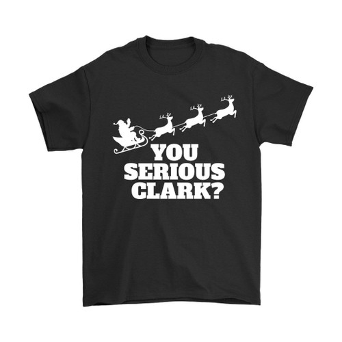 You Serious Clark Santa Man's T-Shirt Tee