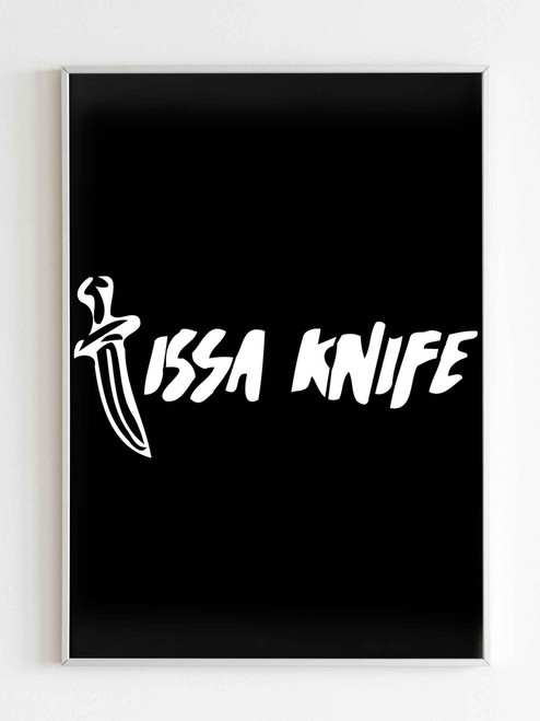 Issa Knife 21 Savage Issa Wife Poster
