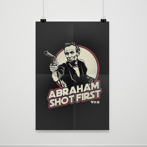 Abraham Lincoln Shot First Poster