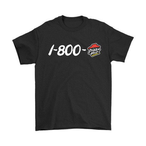 1 800 Pizza Hut Man's T-Shirt Tee