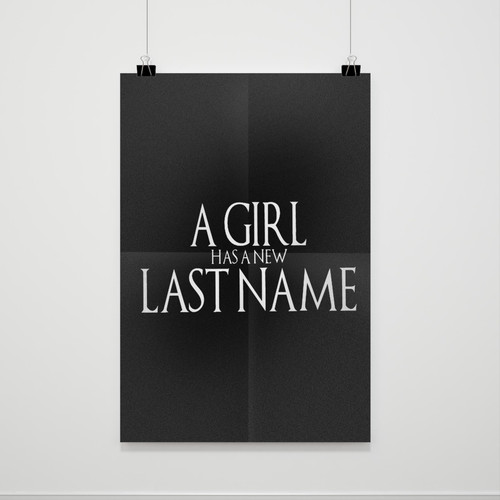 A Girl Has A New Last Name Game Of Thrones Bride Poster