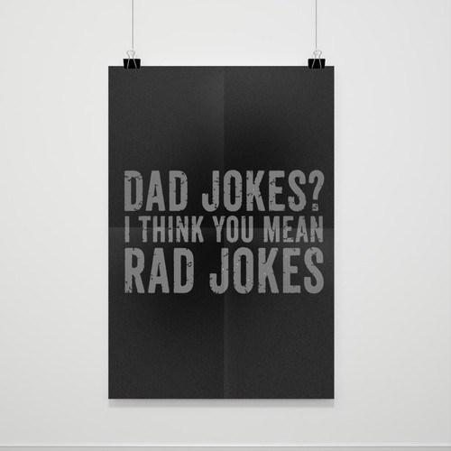 Dad Jokes I Think You Mean Rad Jokes Poster