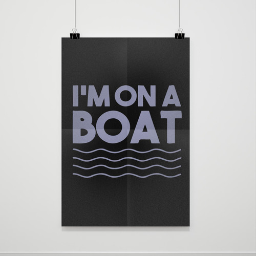 Im On A Boat Funny Cruise Ship Vacation Fishing Poster