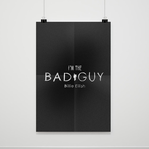 I Am The Bad Guy Billie Eilish Logo Poster