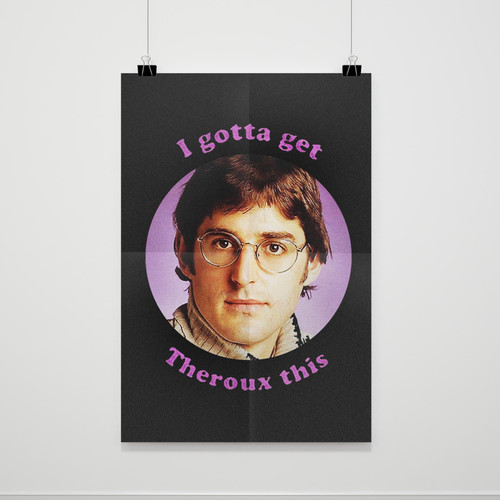 I Gotta Get Theroux This Funny Louis Theroux Documentary Poster