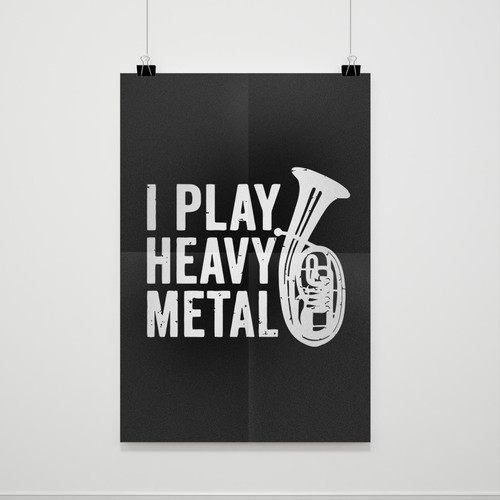 I Play Heavy Metal Funny Tuba Poster