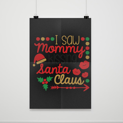I Saw Mommy Kissing Santa Claus Poster