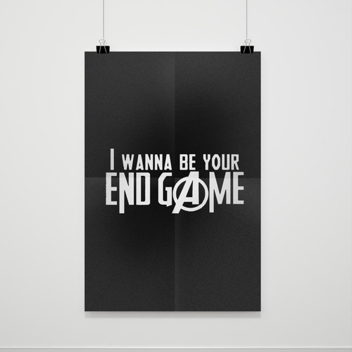 I Wanna Be Your Endgame Poster