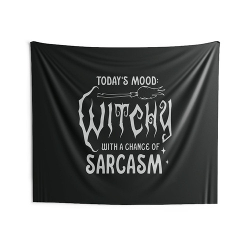 Witch Today's Mood Witchy With A Chance Of Sarcasm Wall Tapestries
