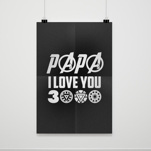 Papa I Love You Hthree Thousand Avengers Endgame Marvel Father Day Poster