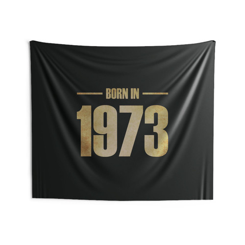 Born In 1973 Wall Tapestries
