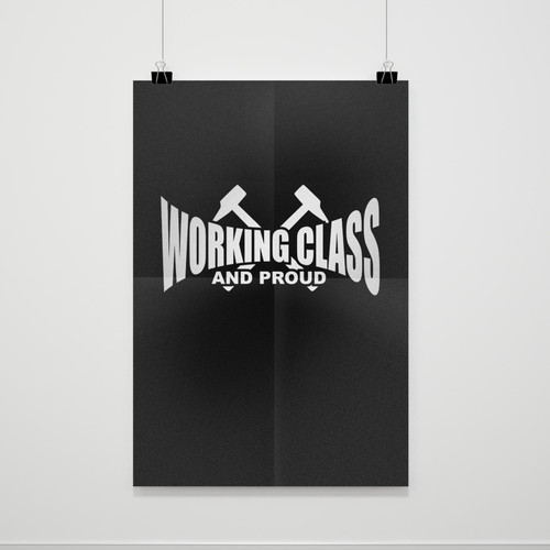 Working Class And Proud Poster