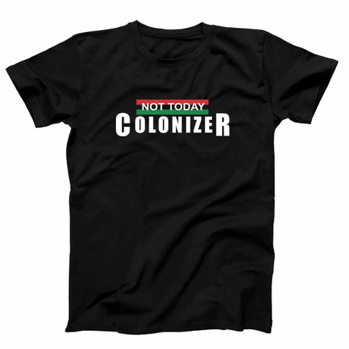 Black Panther Not Today Colonizer Man's T-Shirt Tee
