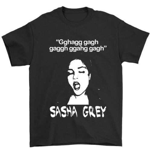 Sasha Gray Quote Man's T-Shirt Tee