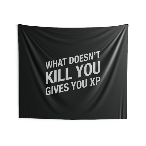 What Doesnt Kill You Gives You Xp Wall Tapestries