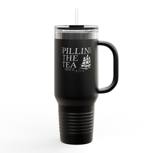 Spilling The Tea Since 1773 Insulated Travel Mug Spilling The Tea Since 1773 Insulated Travel Mug