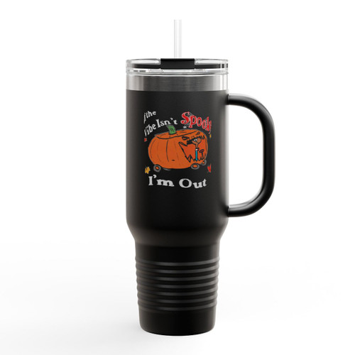 Spooky Vibe Im Out Insulated Travel Mug Spooky Vibe Im Out Insulated Travel Mug