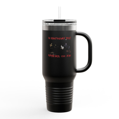 The Birthday Party Prayers On Fire Insulated Travel Mug The Birthday Party Prayers On Fire Insulated Travel Mug
