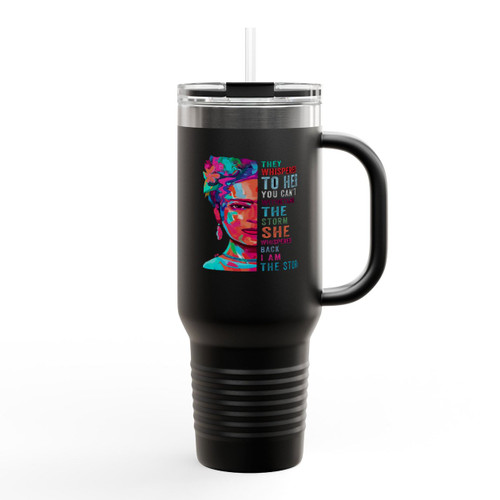 I Am The Storm Insulated Travel Mug I Am The Storm Insulated Travel Mug
