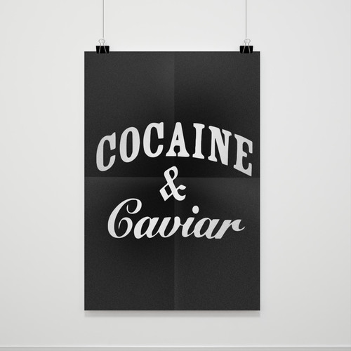 Cocaine And Caviar Poster