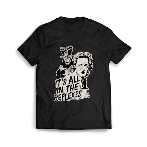 Jack Burton It Is All In The Reflexes Man's T-Shirt