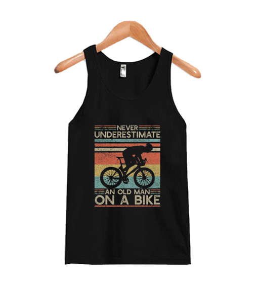 Never Underestimate An Old Man On A Bike Man's Tank Top