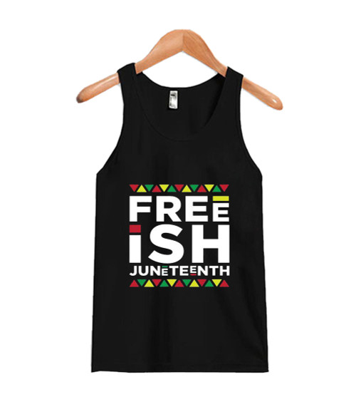 Free Ish Juneteenth Man's Tank Top Free Ish Juneteenth Man's Tank Top
