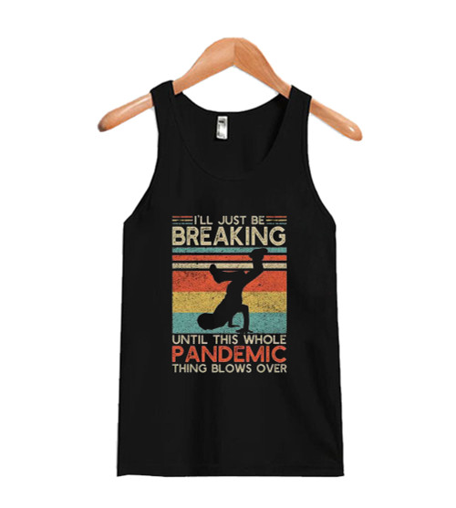 Breakdancing Pandemic Man's Tank Top
