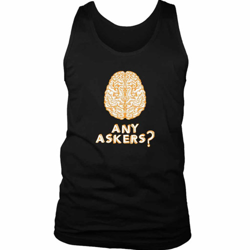 Any Askers Brain Mention Man's Tank Top