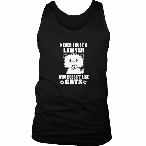 Never Trust Lawyer Doesn'T Like Cat Man's Tank Top
