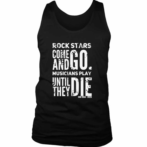 Eddie Van Halen Rock Stars Come And Go Man's Tank Top
