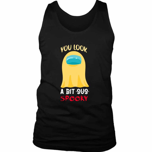 You Look A Bit Spooky Among Us Halloween Ghost Yellow Ghost Man's Tank Top