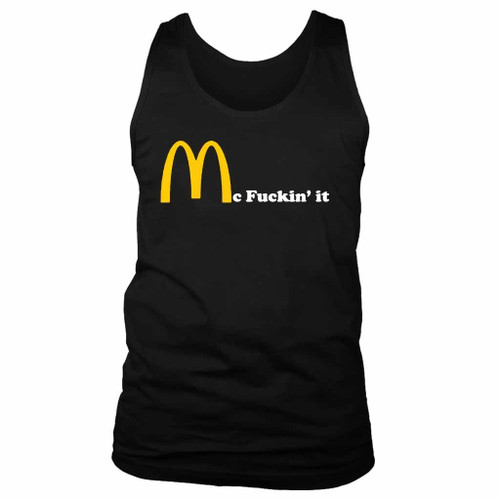 Mc Fuckin It Man's Tank Top