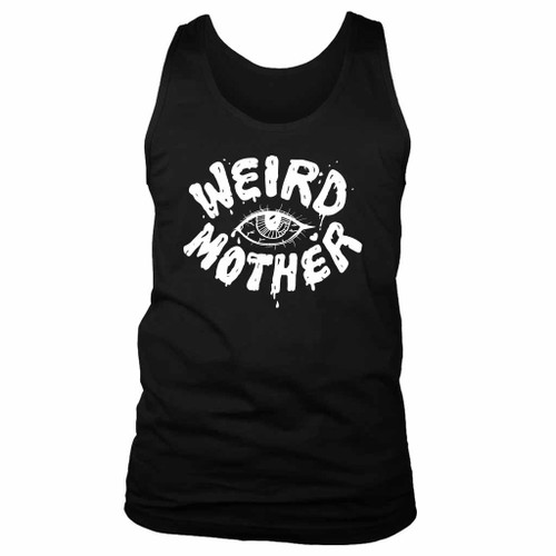 Weird Mother Daria Sick Sad World Inspired With Eye Man's Tank Top