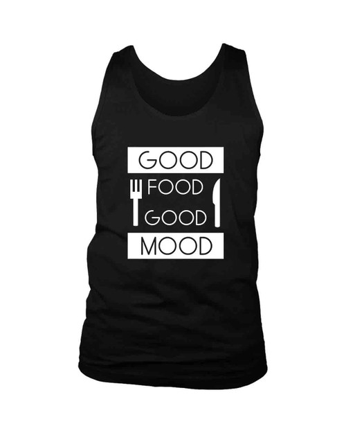 Good Food Good Mood Man's Tank Top