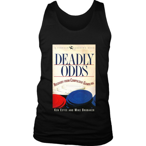Deadly Odds Recovery From Compulsive Gambling Man's Tank Top