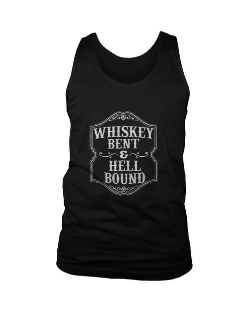 Whiskey Bent And Hell Bound Man's Tank Top