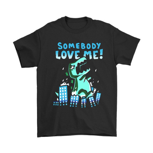 Somebody Love Me Man's T-Shirt Tee