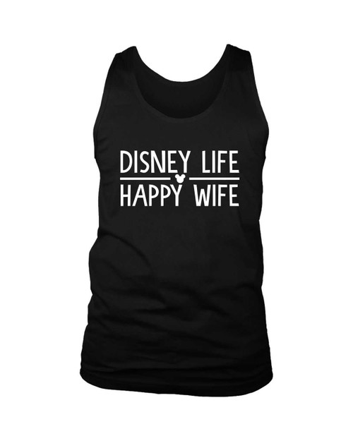 Disney Life Happy Wife Man's Tank Top