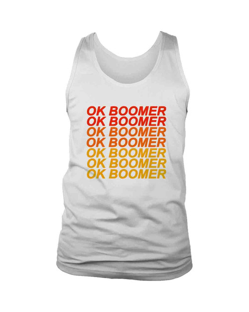 Ok Boomer Ok Boomer Man's Tank Top