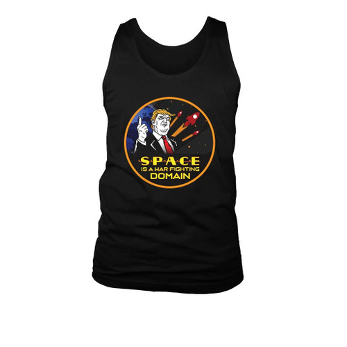 Trump Space Is A War Fighting Domain Man's Tank Top